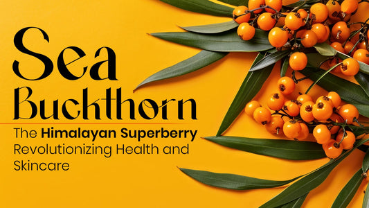 Sea Buckthorn Benefits: The Himalayan Superfruit for Skin, Hair & Health