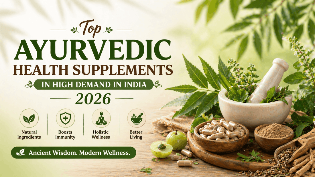 Top Ayurvedic Supplements in India 2026