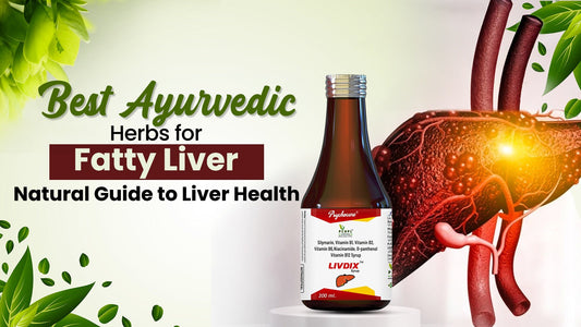 Best Ayurvedic Herbs for Fatty Liver: A Natural Guide to Liver Health