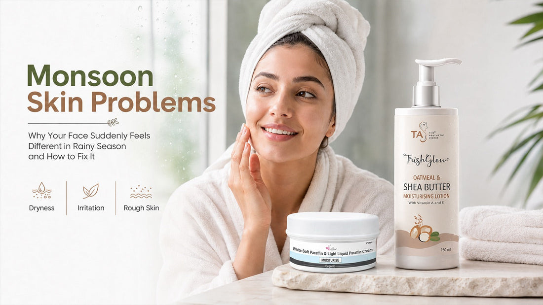 Monsoon Skin Problems: Why Your Face Suddenly Feels Different in the Rainy Season and How to Fix It